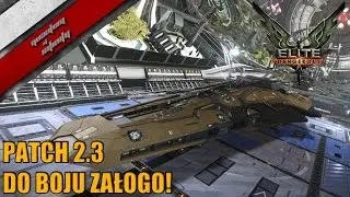 Elite: Dangerous - Patch 2.3 - Do boju załogo!