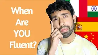 When Do You Become Fluent in a Language?| What is Fluency?