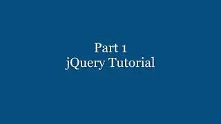 Part 1 - jQuery Tutorial