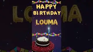 Happy birthday Louma!