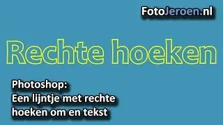Een tekst omlijnen met rechte hoeken (Photoshop)