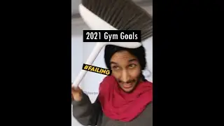 2021 Gym Goals Reality Check