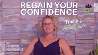 How to Gain Confidence and Let go of Limiting Beliefs | Mindful Movement