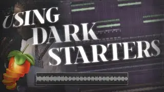 How To Use STARTERS To Make DARK/UNIQUE Samples For Pyrex | FL Studio Silent Cookup