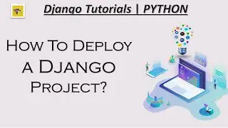 Deploy Django Website To Server PythonAnywhere - part11 - Django Tutorials