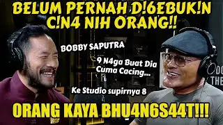 BOBBY SAPUTRA, LOE GUE T4B000K DI SINI LAMA2 YA‼️ EMOSI GUE... 😂 - Podcast