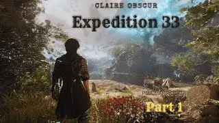 Clair Obscur Expedition 33 Walkthrough Gameplay Part 1 - Intro
