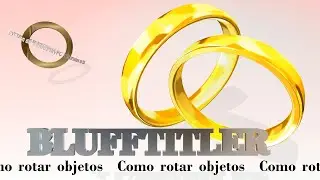 Blufftitler, como rotar objetos