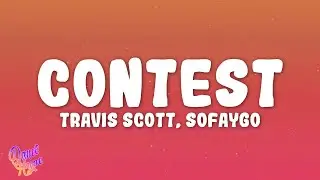 Travis Scott, SoFaygo - CONTEST