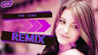 PUR - LENA (Remix) | 