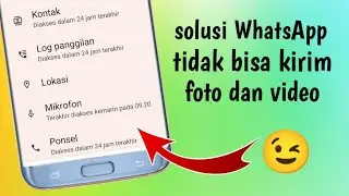 cara mengatasi WhatsApp tidak bisa kirim foto/ video