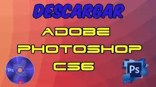 Como Descargar Photoshop CS6 para PC en ESPAÑOL