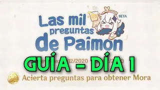 LAS MIL PREGUNTAS DE PAIMON - DÍA 1 - EVENTO // Genshin Impact - ESPAÑOL