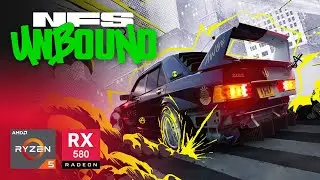 Need for Speed Unbound on Ryzen 5 3600 & RX 580