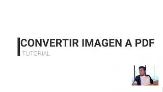 PASOS PARA CONVERTIR IMAGEN A PDF