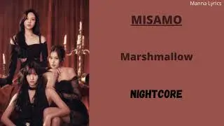 Marshmallow ~ MISAMO (Nightcore)