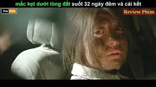 mắc kẹt dưới lòng đất 32 ngày và cái kết - Review phim Đường Hầm 2019