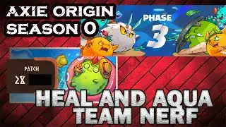Goodbye Heal Team. Axie Origin balancing Patch. New Metas