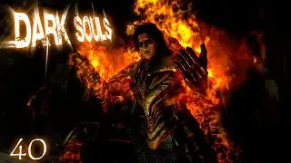 БОСС-ГВИН ПОВЕЛИТЕЛЬ ПЕПЛА Dark Souls Prepare To Die Edition прохождение # 40