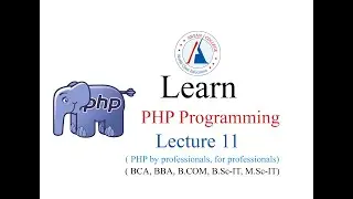 PHP Lecture  11 (Function with variable number of argument, specification of Data type as argument)