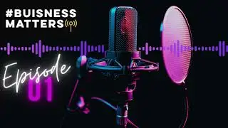 #Buisness Matters Ep- 1 Customer Service