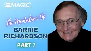 The Mentalism Of Barrie Richardson Part 1