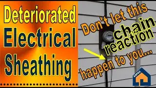 Exterior Electrical Sheathing Deteriorates at OUTSIDE Service - 