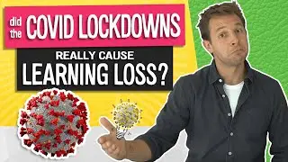 Did Lockdowns Really Cause Learning Loss?