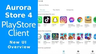 Aurora Store 4 - Install Play Store apps