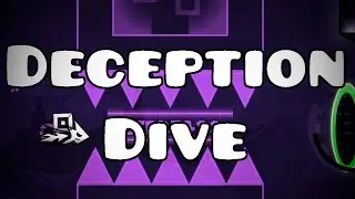 DECEPTION DIVE 100% (330FPS) [Progress #4] {EXTREME DEMON} | By Rustam | Geometry Dash
