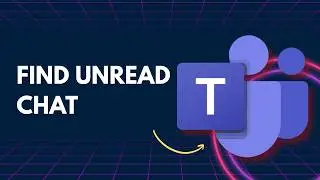 How to Find Unread Chat in Microsoft Teams | 2026 GUIDE