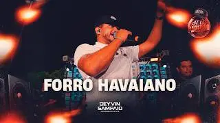 FORRÓ HAVAIANO - Deyvin Sampaio (ALÔ PAREDÃO - Ao Vivo em João Câmara/RN)