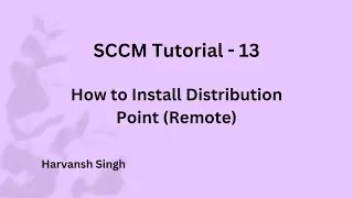 SCCM Tutorial 13- How to Install Distribution Point(Remote)