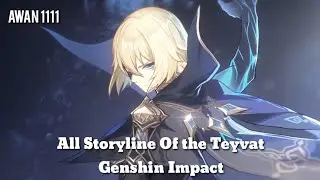 Preview All Storyline of The Teyvat - Genshin Impact
