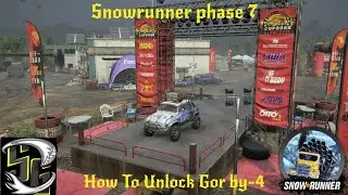Snowrunner Phase 7 Gor By-4 (How to unlock)