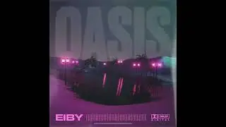 Eiby - OASIS (Sample Pack) [Marketplace]