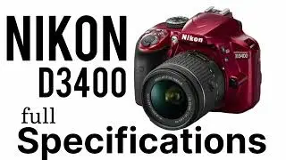 Nikon D3400 full specifications