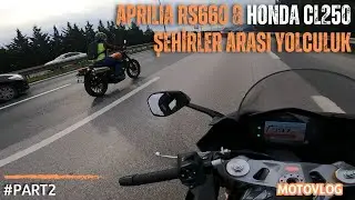 APRILIA RS660 & HONDA CL250 | İZMİT-İSTANBUL SÜRÜŞ | MOTOVLOG [RPM]