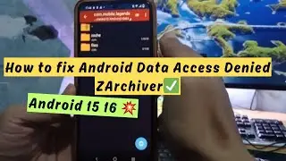 How to fix Android Data Access Denied Zarchiver in Android 15 16