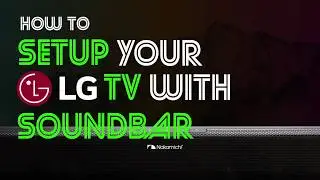 HDMI-CEC & Audio | How to Setup Your Soundbar With LG TV [Full Ver.]
