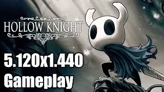 Hollow Knight Ultrawide Gameplay [5120x1440] [32:9]