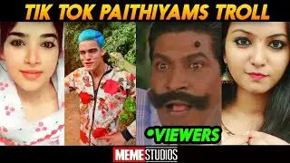 TIK TOK TROLL |Tik Tok Paithiyams Troll|Ms|Meme Studios| 