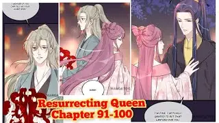 Resurrecting Queen Chapter 91-100 #manga #comics #life #death #rebirth #reborn #resurrectingqueen