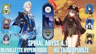 [NEW] C0 Neuvillette Hyperfridge & C0 Hu Tao Vaporize - Spiral Abyss 4.1 - Genshin Impact