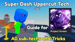 The Ultimate Super Dash Uppercut Guide | Project Smash