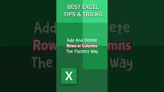 How To Add and Delete Rows or Columns The Fastest Way in Excel #Shorts