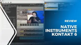 Native Instruments Kontakt 6 Review