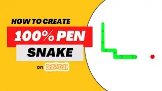 How to Create a 100% Pen Snake Game on Scratch - Part 2