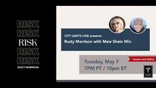 CITY LIGHTS LIVE! Rusty Morrison with Maw Shein Win