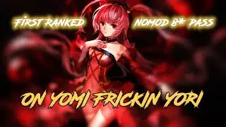 [Osu!] - My First Ranked Nomod 8⭐ pass on YOMI YORI